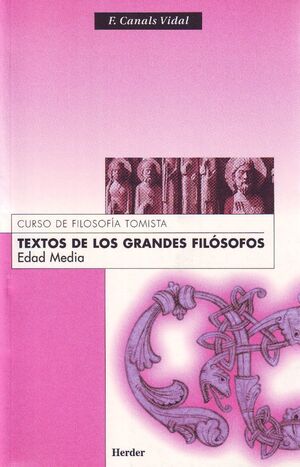 Textos de los Grandes Filósofos Edad Media - F. Canals Vidal