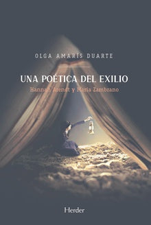 Una poética del exilio - Olga Amarís Duarte