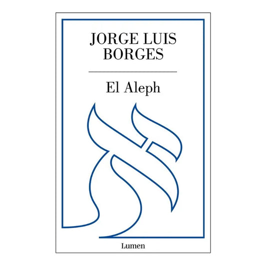 El Aleph - jorge luis borges