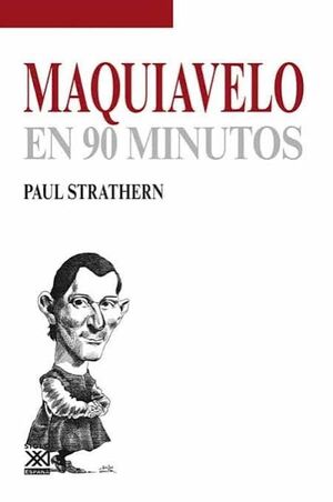 MAQUIAVELO EN 90 MINUTOS STRATHERN, PAUL