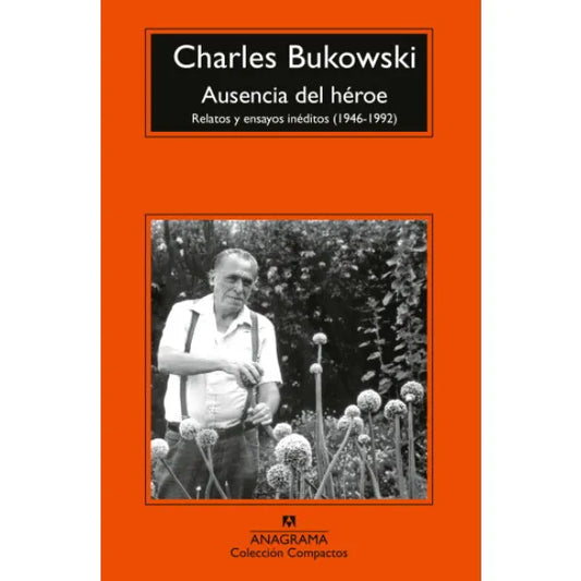 Ausencia del héroe - Charles Bukowski