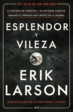 Esplendor y Vileza - Erik Larson