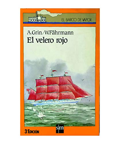 El velero rojo - A. Grin/ W. Fahrmann