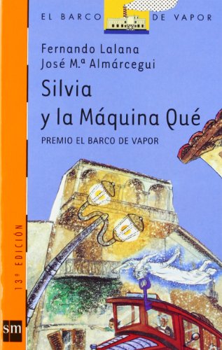 Silvia y la máquina qué - Fernanda Lalana