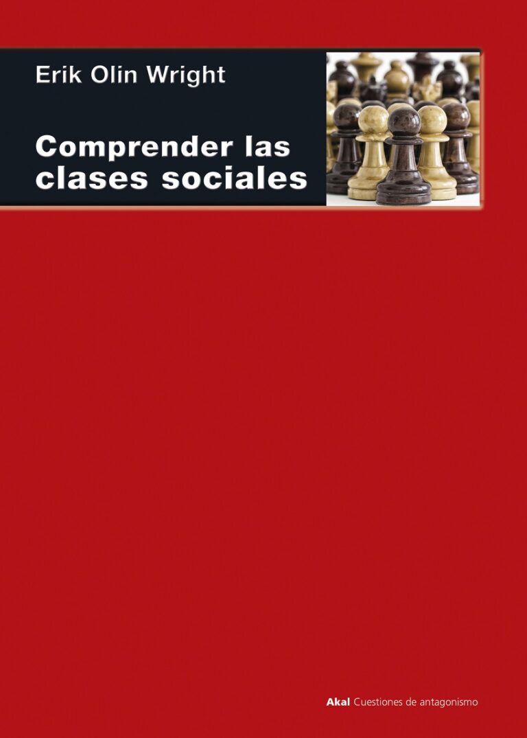 Comprender las Clases Sociales - Rik Olin Wright