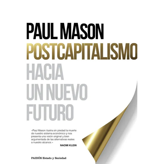 Postcapitalismo Hacia un Nuevo Futuro - Paul Mason