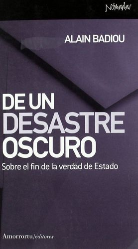 De un Desastre Oscuro - Alain Badiou