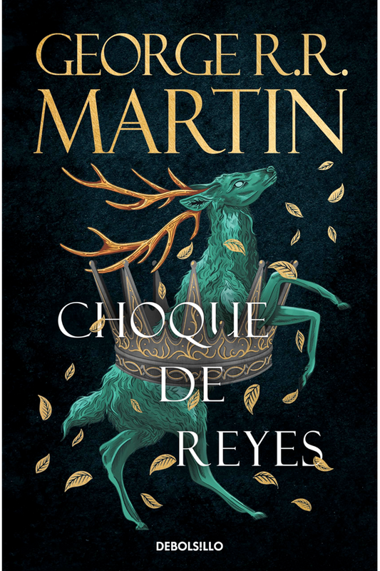 Choque de Reyes - George R.R. Martin (Canción de hielo y fuego #2)
