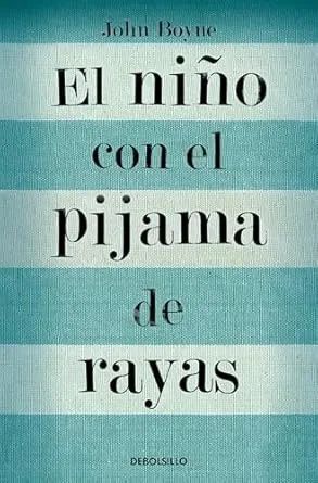 El niño con el pijama de rayas - John Boyne