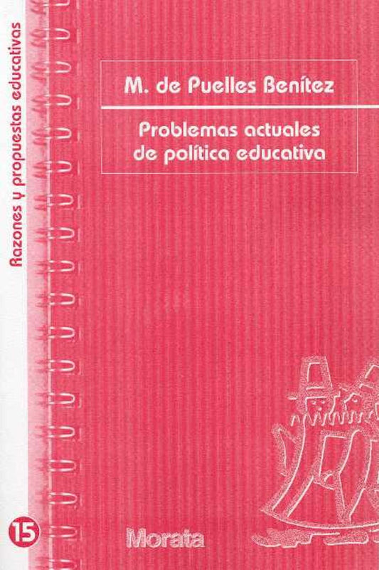 Problemas Actuales de Política Educativa - M. de Puelles Benítez