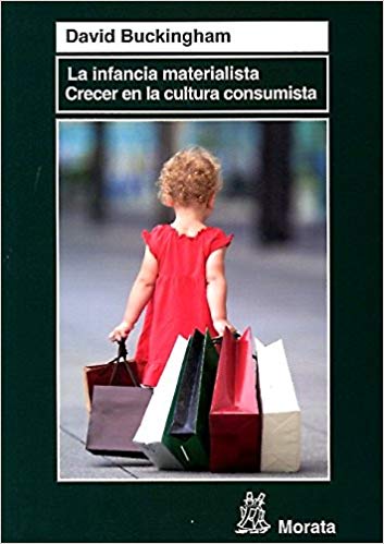 La Infancia Materialista - David Buckingham