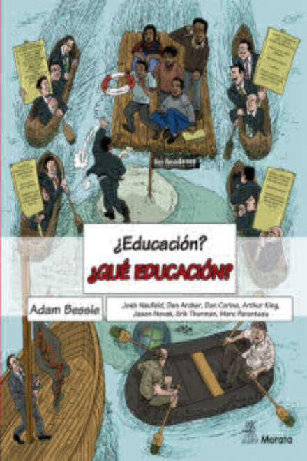 ¿Educación? ¿Qué Educación? - Adam Bessie