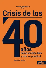 Crisis de los 40 años - Michael P. Nichols