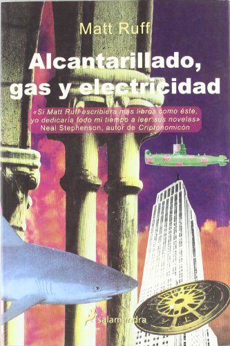 Alcantarillado, gas y electricidad - Matt Ruff