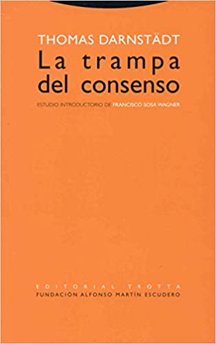 La Trampa del Consenso - Thomas Darnstadt