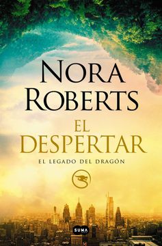 El despertar: El legado del dragón - Nora Roberts