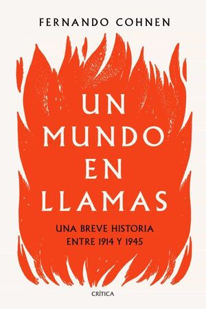 Un Mundo en Llamas - Fernando Cohnen