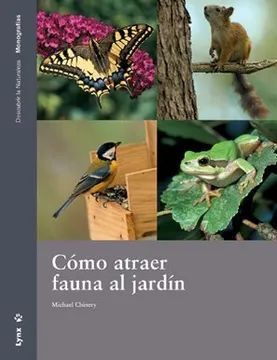 COMO ATRAER FAUNA AL JARDIN CHINERY, MICHAEL