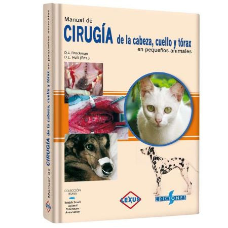 Manual de cirugía de la cabeza, cuello y tórax en pequeños animales