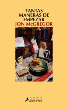 Tantas maneras de empezar - Jon McGregor