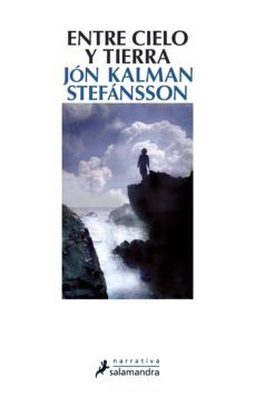 Entre cielo y tierra - Jón Kalman Stefánsson