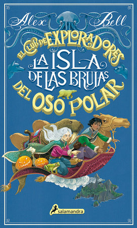 La isla de la brujas - Alex bell