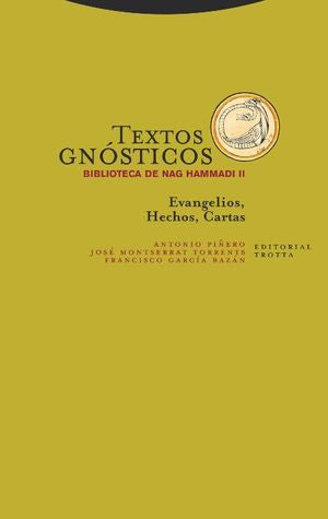 Textos Gnósticos Evangelios, Hechos, Cartas - Antonio Piñero y otros