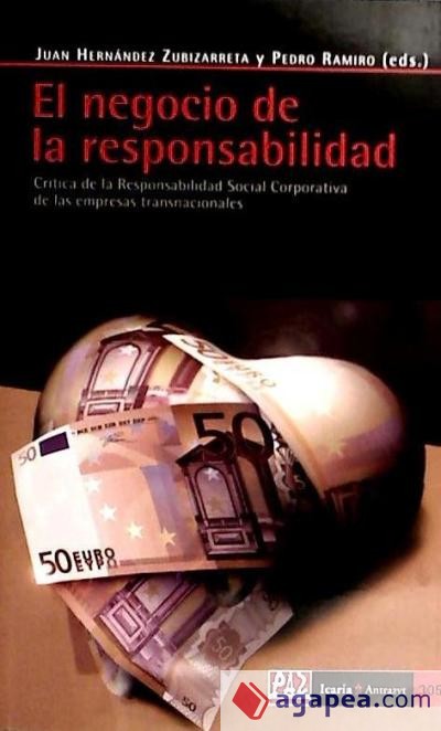 El negocio de la responsabilidad - Juan Hernández Zubizarreta y Pedro Ramiro