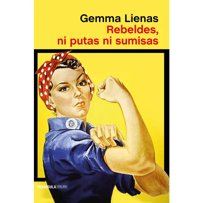 Rebeldes, ni putas ni sumisas - Gemma Lienas