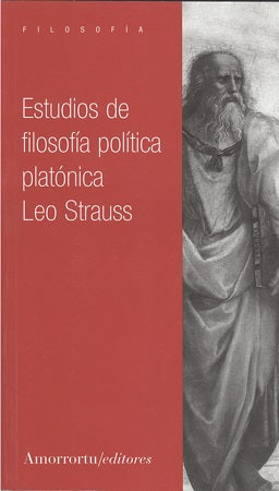 Estudios de Filosofía Política Platónica - Leo Strauss