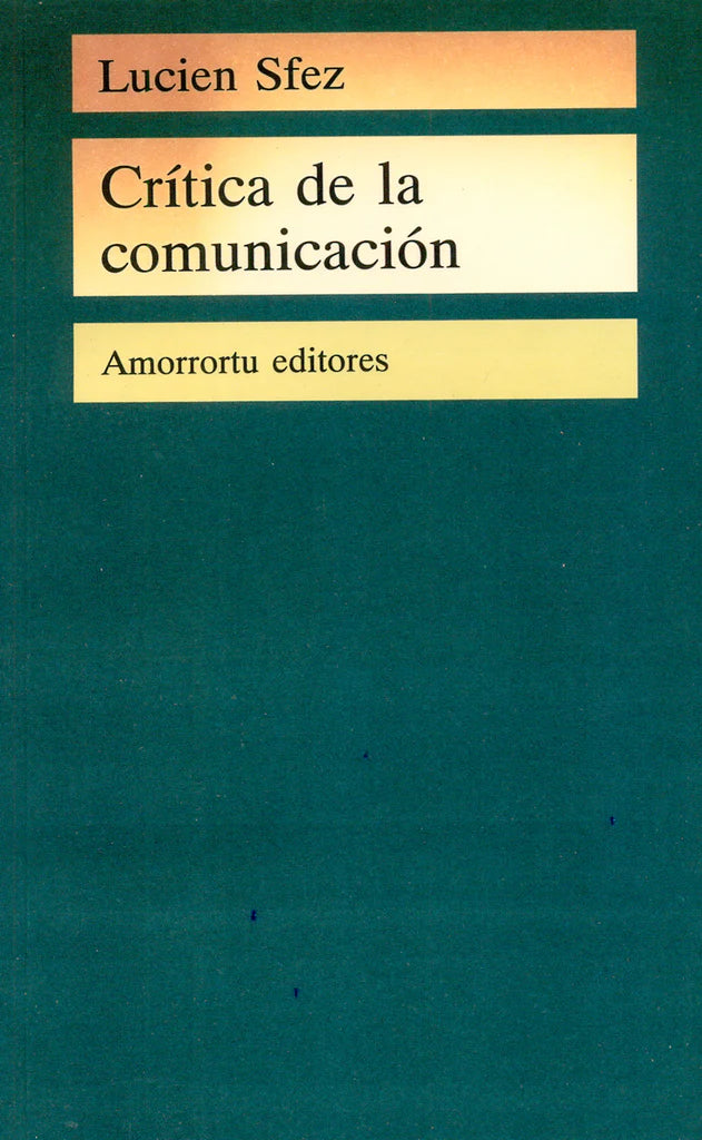 Crítica de la Comunicación - Lucien Sfez