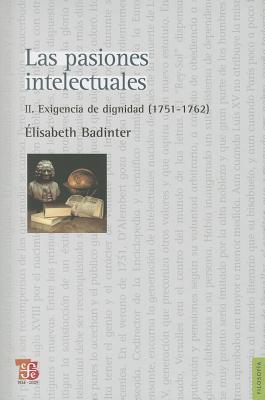 Las Pasiones Intelectuales 2 - Elisabeth Badinter