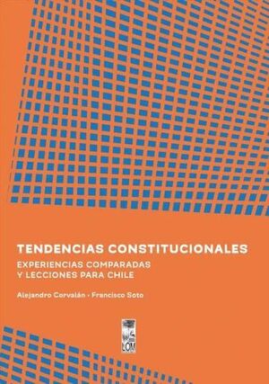 Tendencias Constitucionales - Alejandro Corvalán