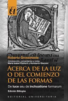 Acerca de la Luz o del Comienzo de las Formas- Roberto Grosseteste