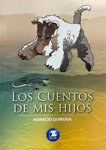 Los Cuentos de Mis Hijos - Horacio Quiroga