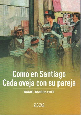 Como en Santiago / Cada oveja con su pareja - Daniel Barros Grez