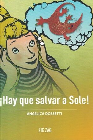 ¡Hay que salvar a Sole! - Angélica Dossetti