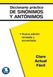 Diccionario práctico de sinónimos, antónimos y parónimos
