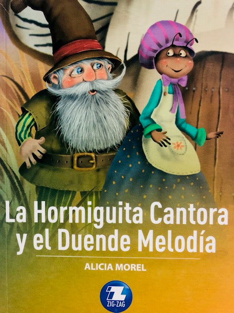 La Hormiguita Cantora y el Duende Melodía - Alicia Morel