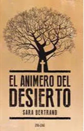 El animero del desierto - Sara Bertrand