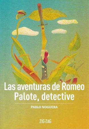 Las Aventuras de Romeo Palote, Detective - Pablo Noguera