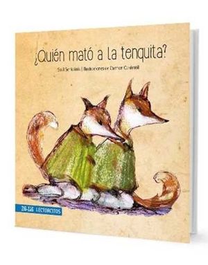 ¿Quien Mató a la Tenquita? - Saúl Schkolnik