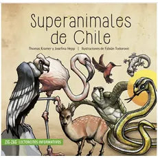 Superanimales de Chile - Thomas Kramer y Josefina Hepp