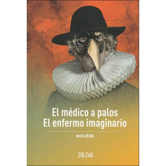 El médico a palos / El enfermo imaginario - Moliere