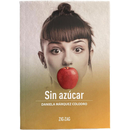 Sin Azucar - Daniela Márquez Colodro