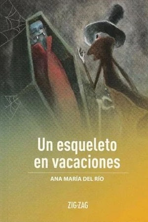 Un Esqueleto en Vacaciones - Ana María del Río