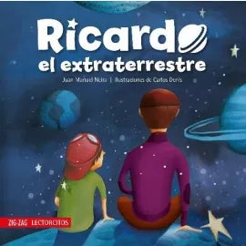 Ricardo El Extraterrestre - Juan Manuel Neira