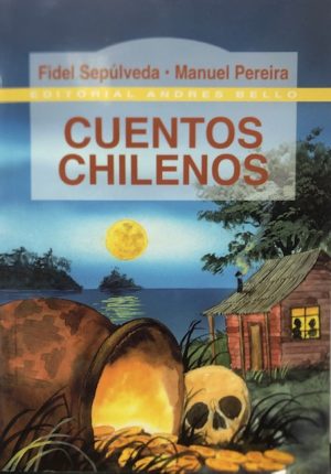 Cuentos Chilenos - Fidel Sepúlveda