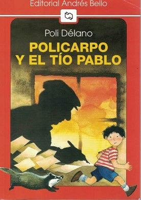 Policarpo y el Tío Pablo - Poli Délano