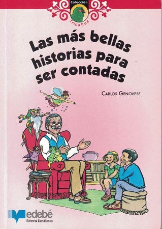 Las más bellas historias para ser contadas - Carlos Genovese